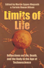 Limits of Life: Reflections on Life, Death, and the Body in the Age of Technoscience Cover Image