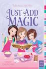 Just Add Magic By Cindy Callaghan Cover Image