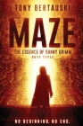 Maze: The Essence of Sunny Grimm (A Cyberpunk Thriller) By Tony Bertauski Cover Image