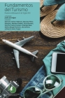 Fundamentos del turismo: Nuevo enfoque en el siglo XXI By José Luis Feijoó Cover Image
