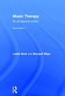 Music Therapy: An art beyond words By Leslie Bunt, Brynjulf Stige Cover Image