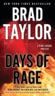 Days of Rage (A Pike Logan Thriller #6) By Brad Taylor Cover Image
