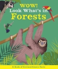 Wow! Look What's In Forests By Camilla de la Bedoyere, Ste Johnson (Illustrator) Cover Image