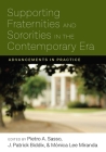Supporting Fraternities and Sororities in the Contemporary Era: Advancements in Practice Cover Image