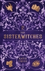 The Sisterwitches: Book 2 By Katie Cross Cover Image