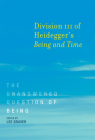 Division III of Heidegger's Being and Time: The Unanswered Question of Being By Lee Braver (Editor) Cover Image