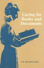 Caring for Books and Documents By A. D. Baynes-Cope Cover Image