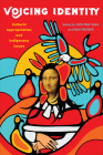Voicing Identity: Cultural Appropriation and Indigenous Issues By John Borrows, Kent McNeil (Editor) Cover Image