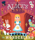 Lit for Little Hands: Alice's Adventures in Wonderland By Lewis Carroll, Brooke Jorden (Adapted by), David W. Miles (Illustrator) Cover Image