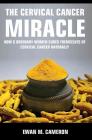 The Cervical Cancer Miracle Cover Image