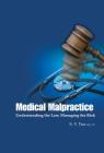 Medical Malpractice: Understanding the Law, Managing the Risk By Siang-Yong Tan Cover Image