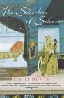 The Seduction of Silence By Bem Le Hunte Cover Image
