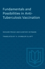 Fundamentals and Possibilities in Anti-Tuberculosis Vaccination (Heritage) Cover Image