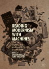 Reading Modernism with Machines: Digital Humanities and Modernist Literature Cover Image