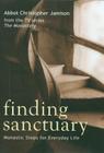 Finding Sanctuary: Monastic Steps for Everyday Life By Christopher Jamison Cover Image
