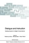 Dialogue and Instruction: Modeling Interaction in Intelligent Tutoring Systems (NATO Asi Subseries F: #142) Cover Image