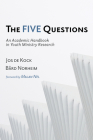 The Five Questions By Jos de Kock, Bård Norheim, Malan Nel (Foreword by) Cover Image