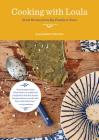 Cooking with Loula: Greek Recipes from My Family to Yours Cover Image