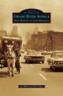 Grand River Avenue: From Detroit to Lake Michigan By Jon Milan, Gail Offen Cover Image