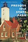 Presque Isle State Park By Eugene H. Ware Cover Image