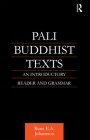 Pali Buddhist Texts: An Introductory Reader and Grammar (Curzon Critical Studies in Buddhism #14) By Rune E. a. Johansson Cover Image