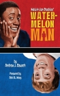 Melvin Van Peebles' Watermelon Man (hardback) Cover Image