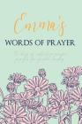 Emma's Words of Prayer: 90 Days of Reflective Prayer Prompts for Guided Worship - Personalized Cover Cover Image