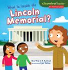 What Is Inside the Lincoln Memorial? (Cloverleaf Books (TM) -- Our American Symbols) Cover Image