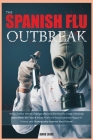 The Spanish Flu Outbreak By Manu Evans Cover Image