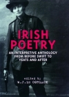 Irish Poetry: An Interpretive Anthology from Before Swift to Yeats and After By W. J. McCormack (Editor) Cover Image
