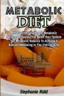 Metabolic Diet: The Secret Solution to Metabolic Syndrome Issues That Reset Your By Stephanie Ridd Cover Image
