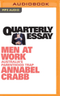 Quarterly Essay 75: Men at Work: Australia's Parenthood Trap Cover Image