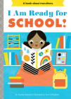 I Am Ready for School!: A Board Book (Empowerment Series) Cover Image