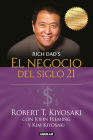 El negocio del siglo 21 / The Business of the 21st Century By Robert T. Kiyosaki Cover Image