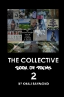 The Collective: Book of Poems 2 By Savage Writer, Khali Raymond Cover Image