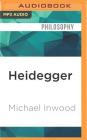 Heidegger: A Very Short Introduction (Very Short Introductions (Audio)) By Michael Inwood, Tom Parks (Read by) Cover Image