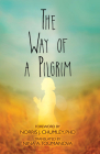 The Way of a Pilgrim By Norris J. Chumley (Foreword by), Nina A. Toumanova (Translator) Cover Image