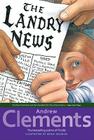 The Landry News By Andrew Clements, Brian Selznick (Illustrator), Salvatore Murdocca (Illustrator) Cover Image