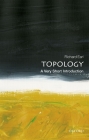 Topology: A Very Short Introduction (Very Short Introductions) By Richard Earl Cover Image