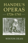 Handel's Operas, 1726-1741 By Winton Dean Cover Image