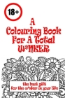 A colouring book for a total W*NKER By Ross Ewen Cover Image