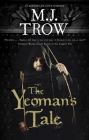 The Yeoman's Tale By M. J. Trow Cover Image