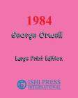 1984 George Orwell - Large Print Edition Cover Image