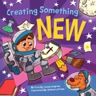 Creating Something New By Lacey Langston, Andrew Laitinen (Illustrator) Cover Image