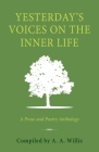 Yesterday's Voices on the Inner Life: A Prose and Poetry Anthology Cover Image