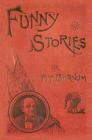 Funny Stories Told by Phineas T. Barnum Cover Image