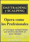 Daytrading y Scalping: Opera como los profesionales y Consigue rentabilidades por encima del 200% en poco tiempo!! By Isabel Nogales Naharro Cover Image