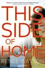 This Side of Home By Renée Watson Cover Image