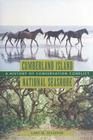 Cumberland Island National Seashore: A History of Conservation Conflict (Center Books) By Lary M. Dilsaver, Center for American Places (Prepared by) Cover Image