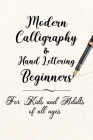 Modern Calligraphy & Hand Lettering Beginners: For Kids and Adults of All Ages By Ninja Puzzles Cover Image